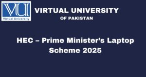HEC – Prime Minister’s Laptop Scheme 2025