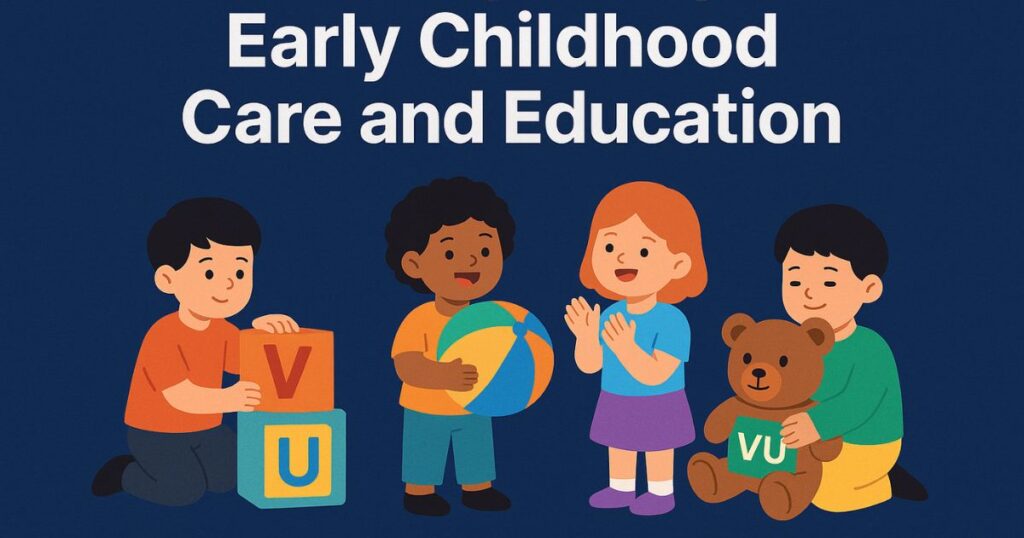 VU BS Lateral B.Ed (Hons.) Early Childhood Care and Education