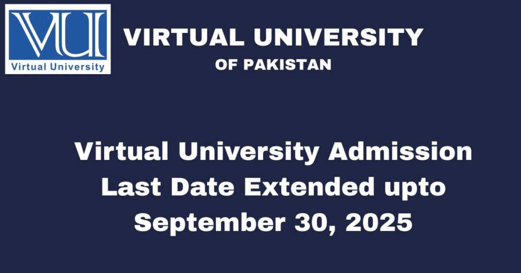 Virtual University Admission Last Date Extended